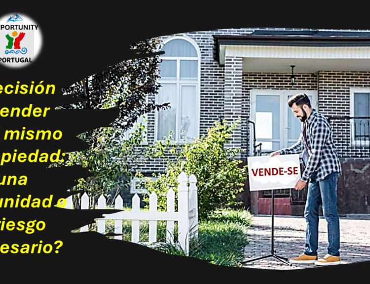 La decisión de vender usted mismo su propiedad