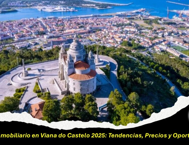 Vista aérea de Viana do Castelo mostrando el río Lima, el puente Eiffel y las zonas residenciales modernas, símbolo del crecimiento del mercado inmobiliario en 2025